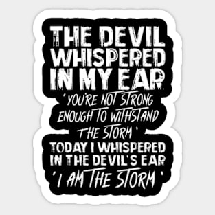 The Devil Whispered In My Ear Devil Quote Sticker